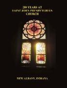 200 Years at Saint John Presbyterian Church: Volume 1