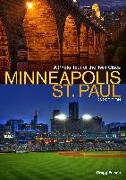 Minneapolis-St. Paul: A Photo Tour of the Twin Cities