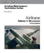 Aviation Maintenance Technician: Airframe, Volume 1: Structures (Ebundle) [With eBook]