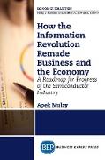 How the Information Revolution Remade Business and the Economy