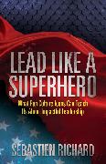 Lead Like a Superhero