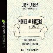 MOVIES ARE PRAYERS 5D