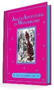 Alice's Adventures in Wonderland & Through the Looking-Glass: An Illustrated Classic