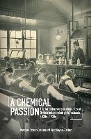 A Chemical Passion: The Forgotten Story of Chemistry at British Independent Girls' Schools, 1820s-1930s
