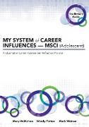 MY SYSTEM of CAREER INFLUENCES - MSCI (Adolescent)