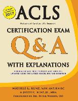 ACLS Certification Exam Q & A with Explanations: For Healthcare Professionals and Students