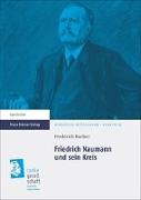 Friedrich Naumann und sein Kreis