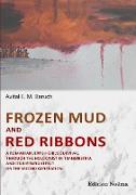 Frozen Mud and Red Ribbons