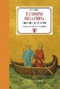 Il cammino della Chiesa. Fondamenti, storia & problemi