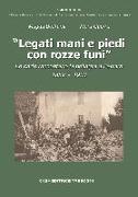 Legati mani e piedi con rozze funi. Le carte raccontano la pellagra a Ferrara. 1859-1933