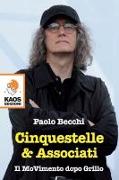 Cinquestelle & Associati. Il movimento dopo Grillo