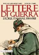 Lettere di guerra. Storie italiane 1914-1918