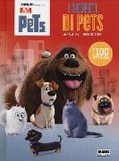 I segreti di Pets. Fun book. Pets. Vita da animali. Con adesivi