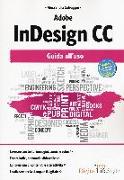 Adobe InDesign CC. Guida all'uso