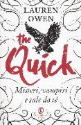 The Quick. Misteri, vampiri e sale da tè