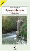 Il ponte della morte. L'atroce fine di Marco Euli, Calvatone 1990