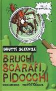 Bruchi, scarafi, pidocchi e altre meravigliose bestiole