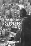 Il viaggio del Novecento. Influenza intellettuale e politica della rivoluzione italiana all'estero
