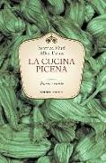 La cucina picena. Storia e ricette