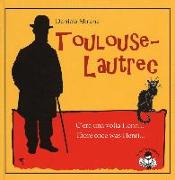Toulouse-Lautrec. C'era una volta Henri-There once was Henri
