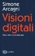 Visioni digitali. Video, web e nuove tecnologie