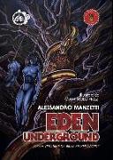 Eden underground. Ediz. italiana