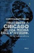 Succedeva a Chicago in una fredda sera d'inverno. Era il 23 febbraio del 1905 (appunti per una breve pièce)