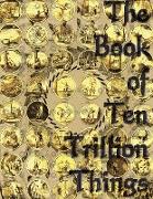 The Book of Ten Trillion Things