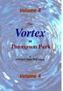 The Vortex @ Thompson Park Volume 4