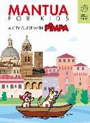 Mantova for kids. A city guide with Pimpa