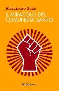 Il miracolo del comunista santo