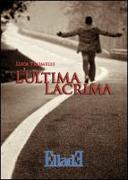 L'ultima lacrima