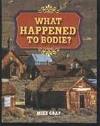 Rigby Literacy: Bookroom Package Grade 4 (Level 4) What Happened to Bodie?