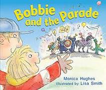 Rigby Literacy: Student Reader Bookroom Package Grade K (Level 4) Bobbie & the Parade