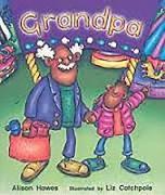 Rigby Literacy: Student Reader Bookroom Package Grade 1 (Level 5) Grandpa