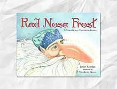 Rigby Literacy: Student Reader Bookroom Package Grade 3 (Level 20) Red Nose Frost