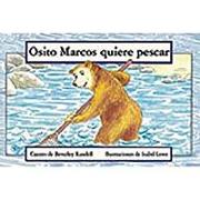 Osito Marcos Quiere Pescaraby Bear Goes Fishing): Bookroom Package (Levels 6-8)