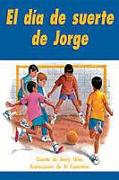 El Dia de Suerte de Jorge (Jordan's Lucky Day): Bookroom Package (Levels 17-18)