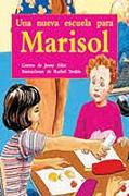 Una Nueva Escuela Para Marisol (a New School for Megan): Bookroom Package (Levels 19-20)