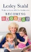 Becoming Grandma: The Joys and Science of the New Grandparenting