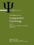 APA Handbook of Comparative Psychology: Volume 1: Basic Concepts, Methods, Neural Substrate, and Behavior Volume 2: Perception, Learning, and Cognitio