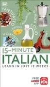 15-Minute Italian: Learn in Just 12 Weeks