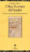 Oltre il corpo del leader. Corpo e politica nella società post-secolare