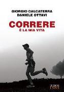 Correre è la mia vita