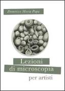 Lezioni di microscopia per giovani artisti