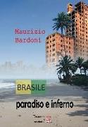 Brasile: paradiso e inferno