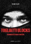 Togliatti Blocks. Frammenti di una sconfitta