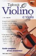 Tipbook violino e viola. Guida completa