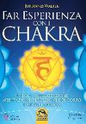 Far esperienza con i chakra