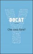 Docat. Che cosa fare? La dottrina sociale della Chiesa